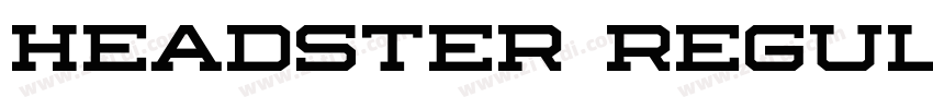 Headster Regular字体转换 Headster Regular字体转换